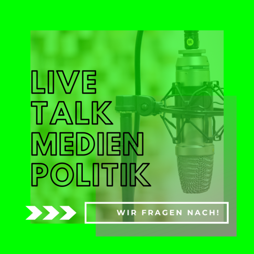 Livetalk Medienpolitik: Wir fragen nach!